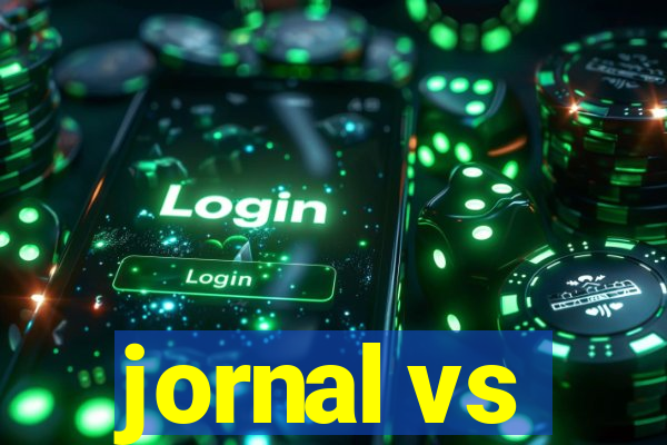 jornal vs
